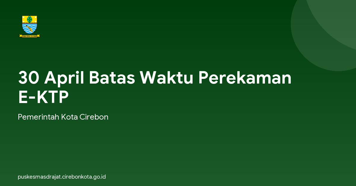 30 April Batas Waktu Perekaman E-KTP
