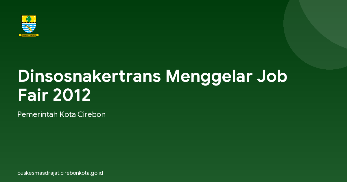 Dinsosnakertrans Menggelar Job Fair 2012