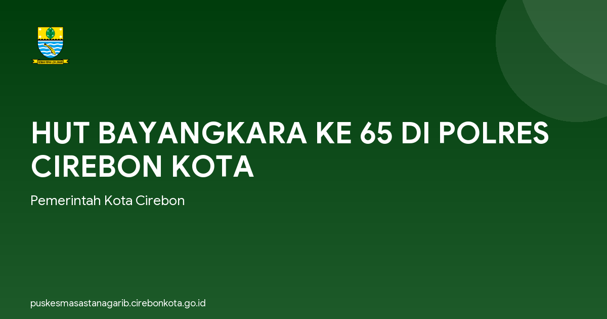 HUT BAYANGKARA KE 65 DI POLRES CIREBON KOTA