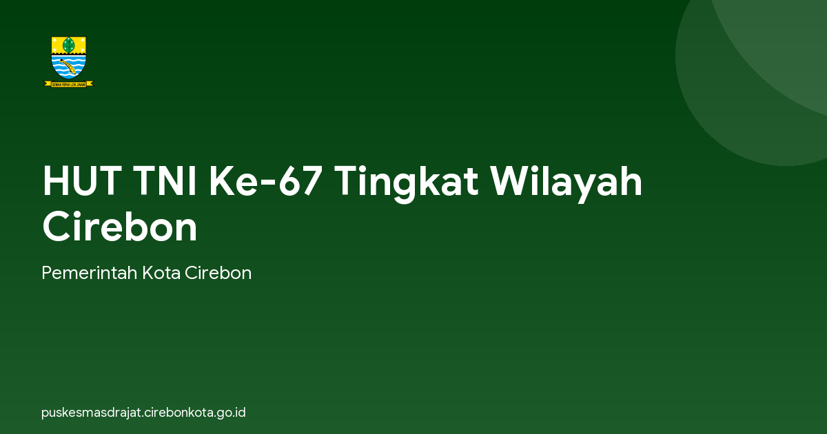 HUT TNI Ke-67 Tingkat Wilayah Cirebon