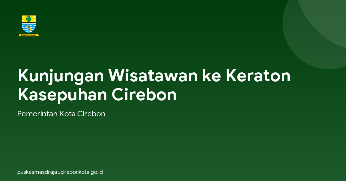 Kunjungan Wisatawan ke Keraton Kasepuhan Cirebon