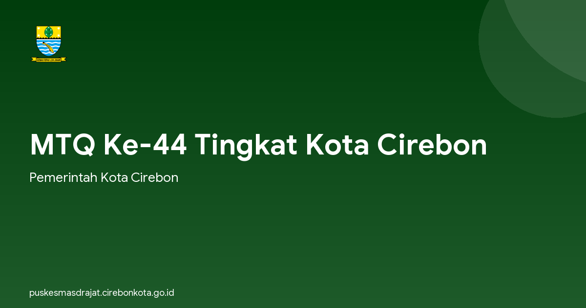 MTQ Ke-44 Tingkat Kota Cirebon