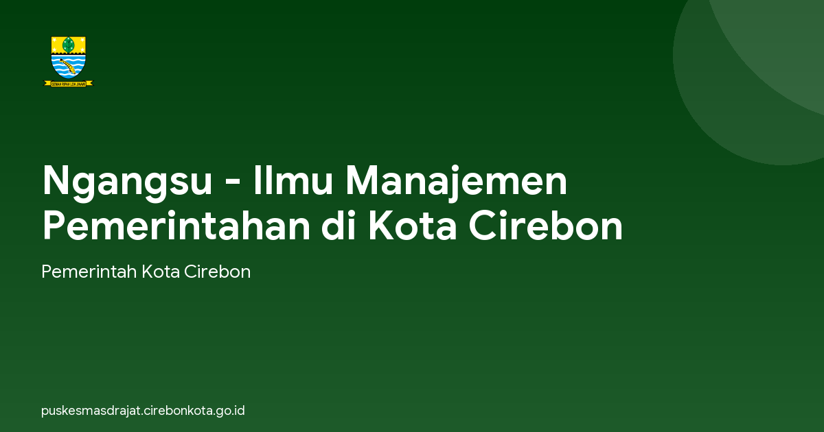 Ngangsu - Ilmu Manajemen Pemerintahan di Kota Cirebon