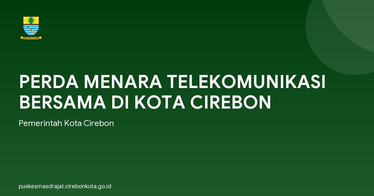 PERDA MENARA TELEKOMUNIKASI BERSAMA DI KOTA CIREBON