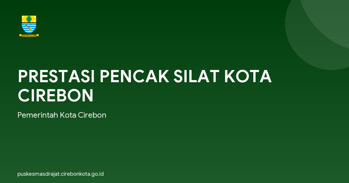 PRESTASI PENCAK SILAT KOTA CIREBON