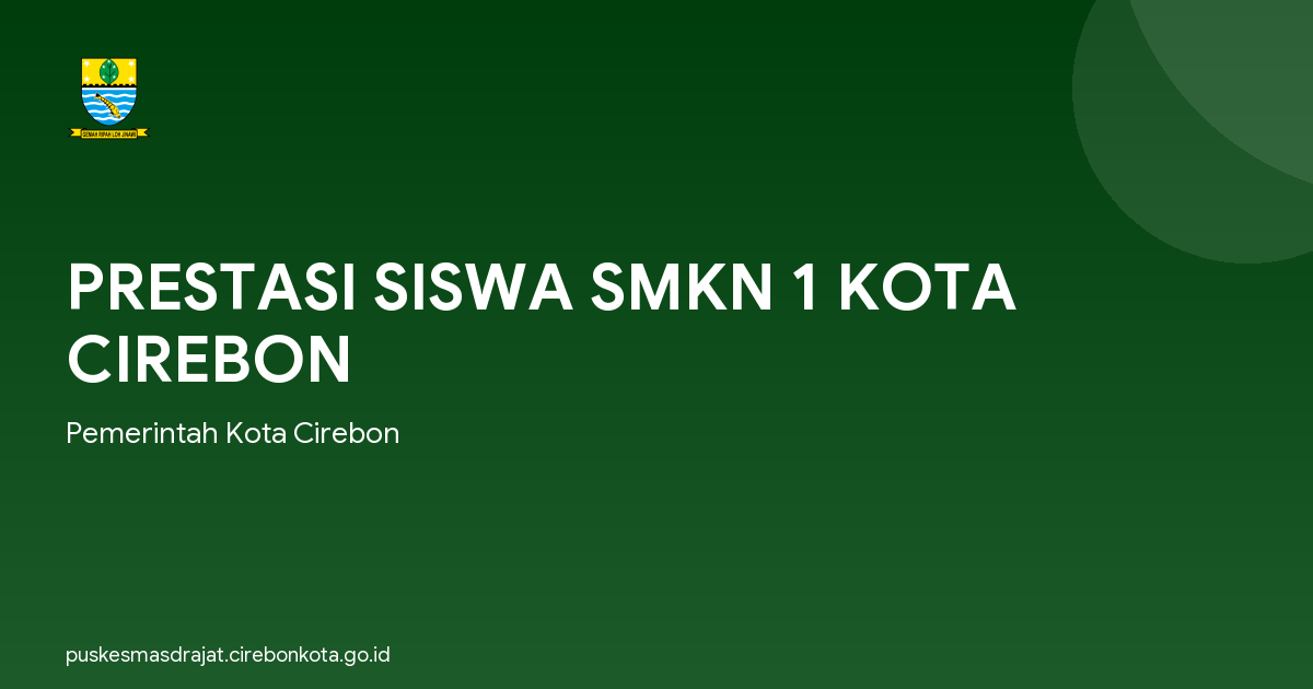 PRESTASI SISWA SMKN 1 KOTA CIREBON