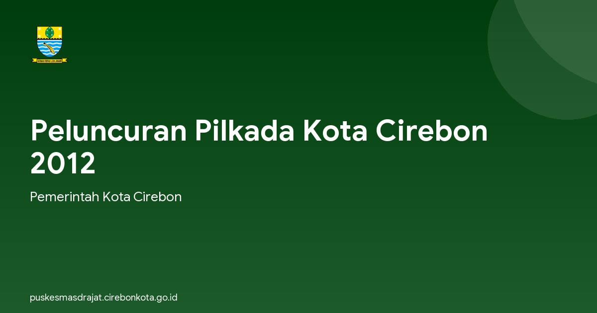 Peluncuran Pilkada Kota Cirebon 2012