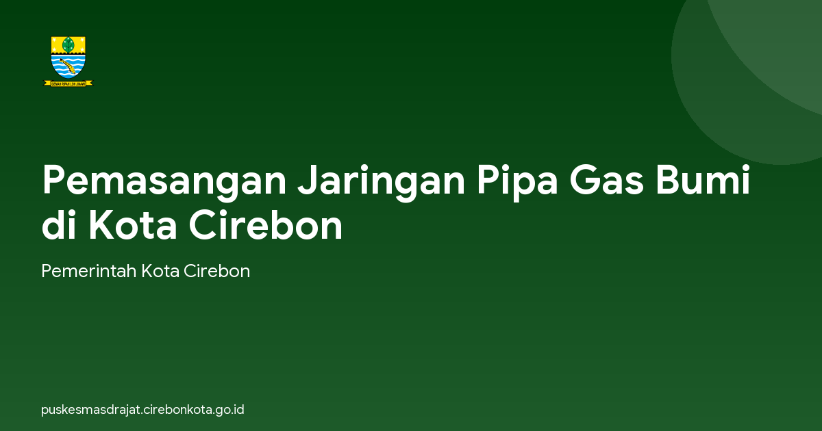 Pemasangan Jaringan Pipa Gas Bumi di Kota Cirebon