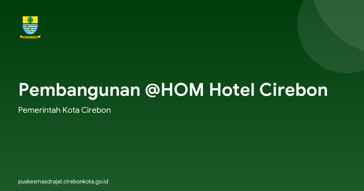 Pembangunan @HOM Hotel Cirebon