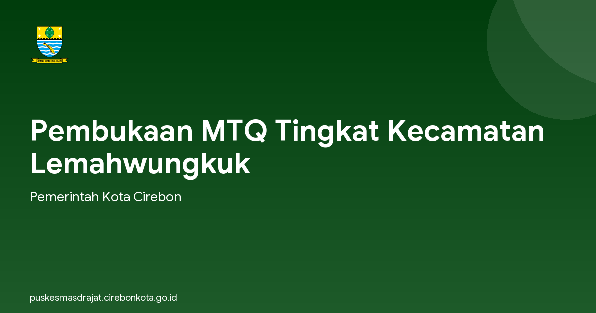 Pembukaan MTQ Tingkat Kecamatan Lemahwungkuk