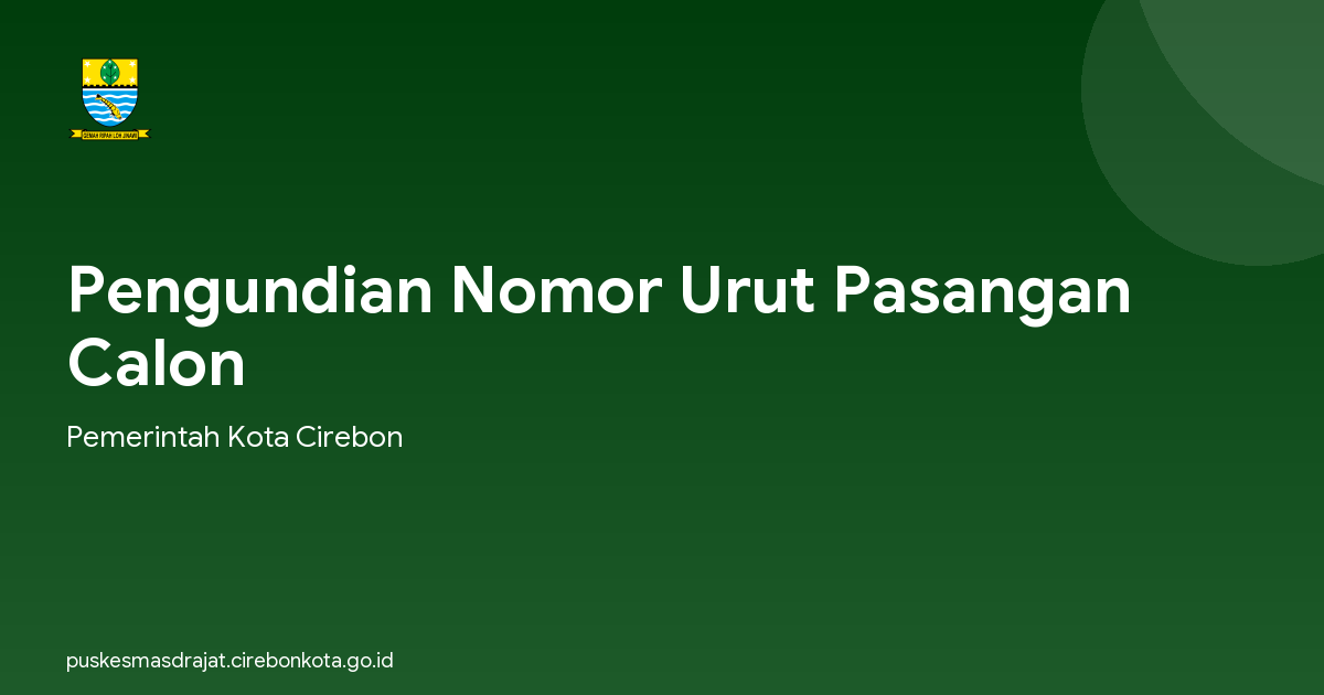 Pengundian Nomor Urut Pasangan Calon