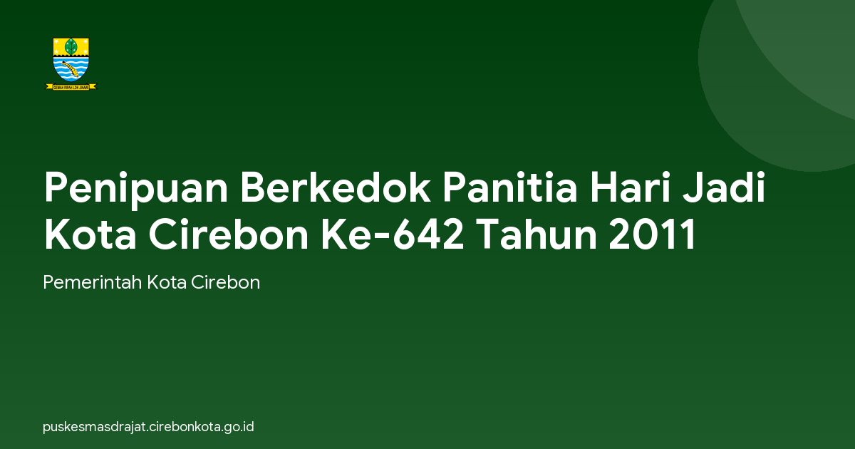 Penipuan Berkedok Panitia Hari Jadi Kota Cirebon Ke-642 Tahun 2011