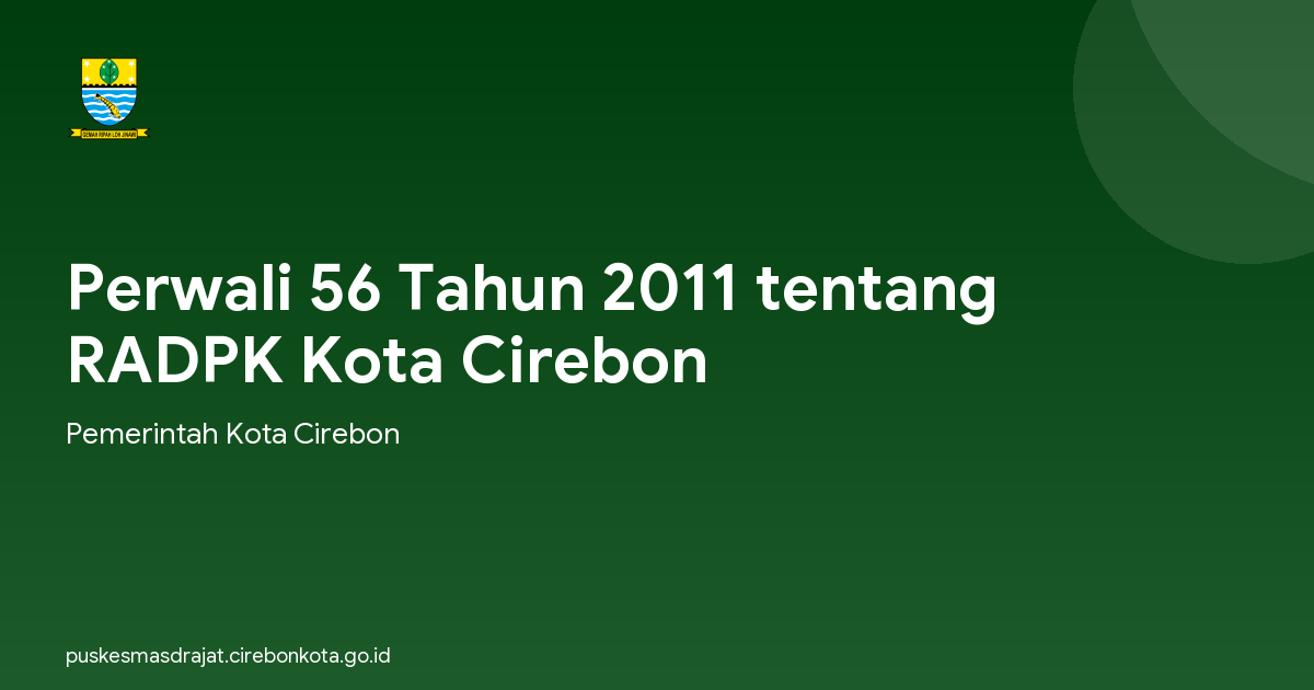 Perwali 56 Tahun 2011 tentang RADPK Kota Cirebon