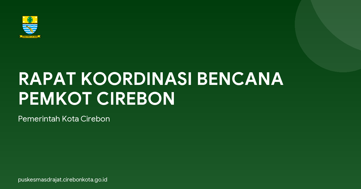 RAPAT KOORDINASI BENCANA PEMKOT CIREBON