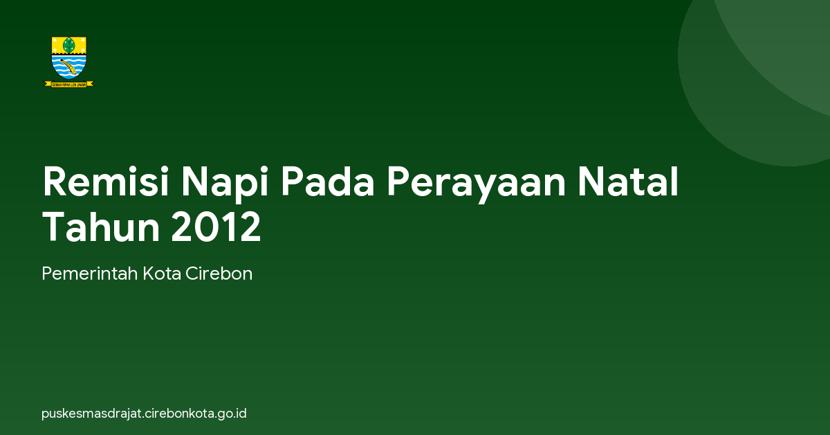 Remisi Napi Pada Perayaan Natal Tahun 2012