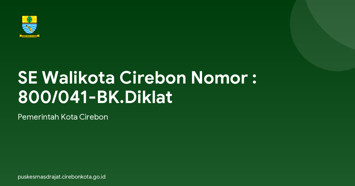 SE Walikota Cirebon Nomor : 800/041-BK.Diklat