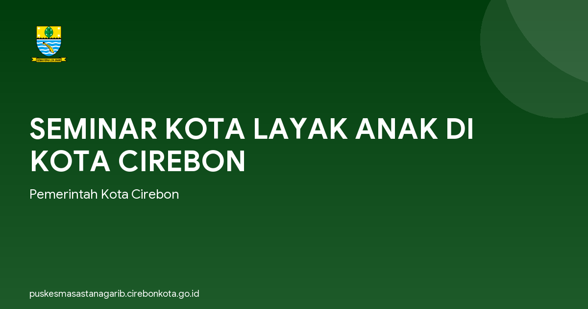 SEMINAR KOTA LAYAK ANAK DI KOTA CIREBON