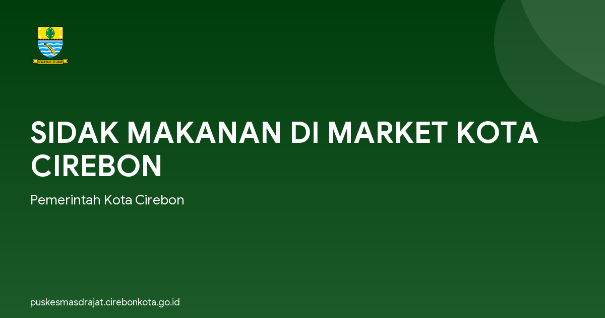 SIDAK MAKANAN DI MARKET KOTA CIREBON