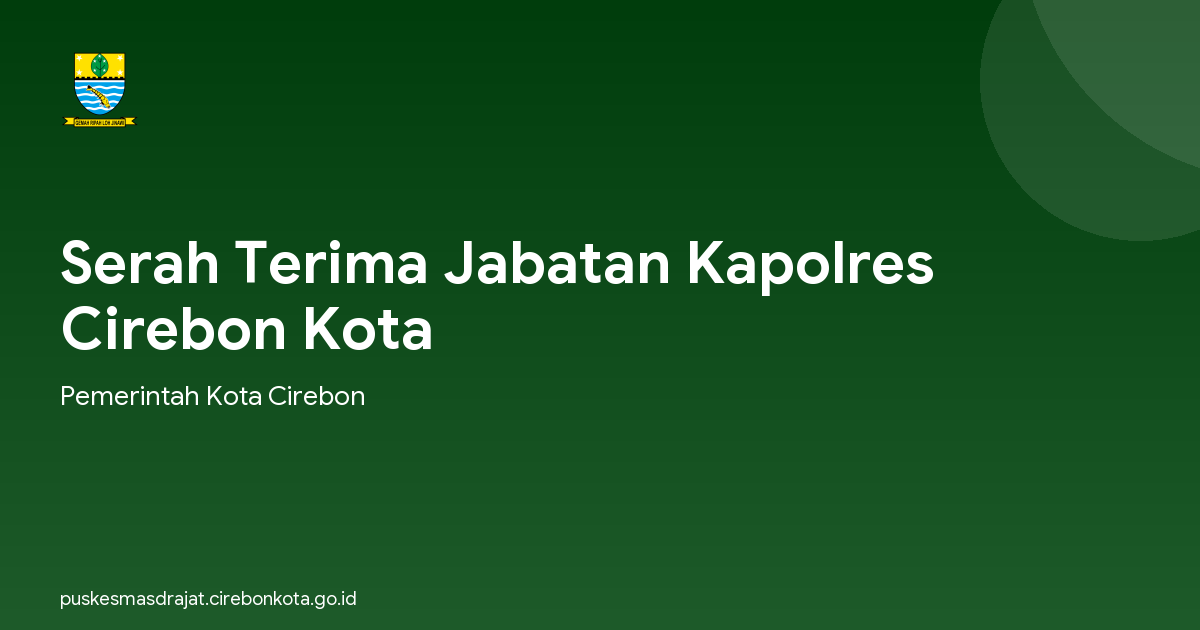 Serah Terima Jabatan Kapolres Cirebon Kota
