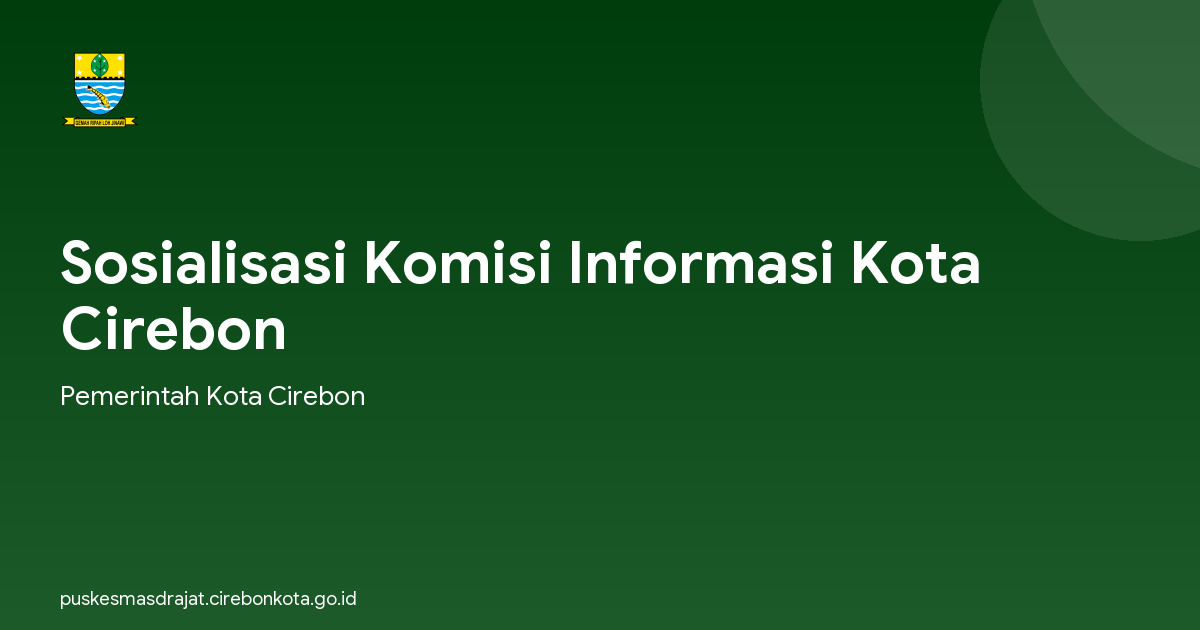 Sosialisasi Komisi Informasi Kota Cirebon