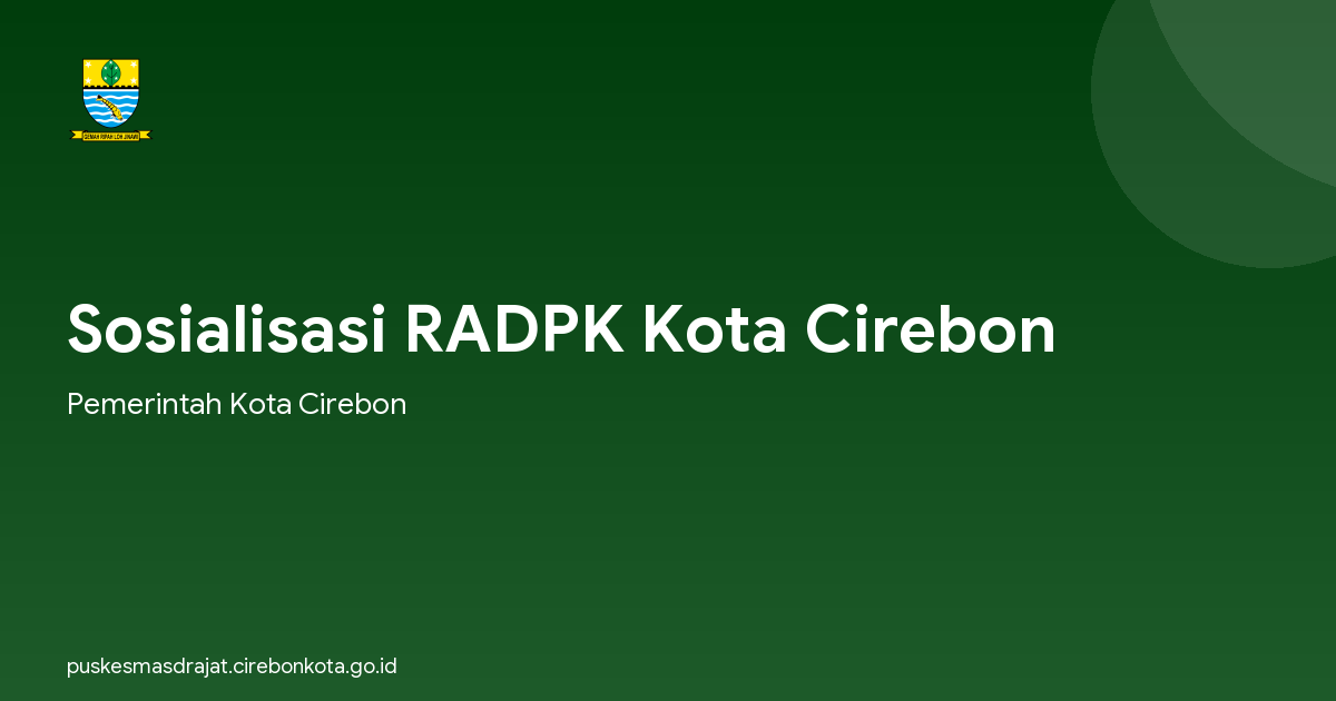 Sosialisasi RADPK Kota Cirebon