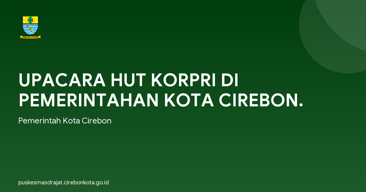 UPACARA HUT KORPRI DI PEMERINTAHAN KOTA CIREBON.