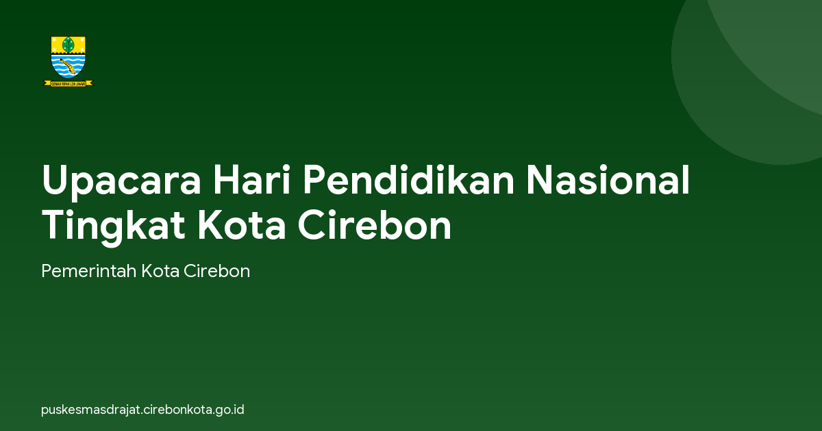 Upacara Hari Pendidikan Nasional  Tingkat Kota Cirebon