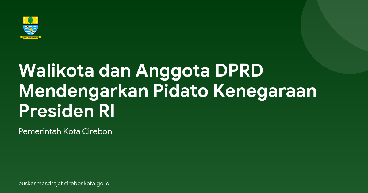 Walikota dan Anggota DPRD Mendengarkan Pidato Kenegaraan Presiden RI