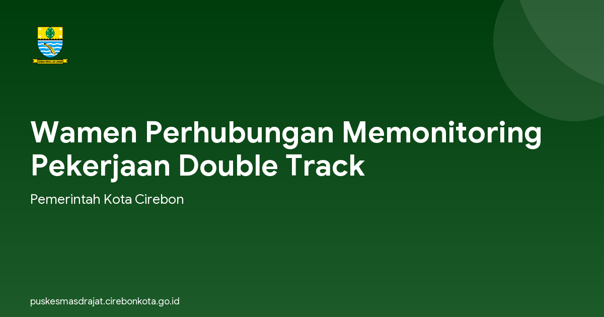 Wamen Perhubungan Memonitoring Pekerjaan Double Track